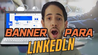 Cómo Hacer Un BANNER Para LINKEDIN 2024 TUTORIAL CANVA [upl. by Adnuhsed]