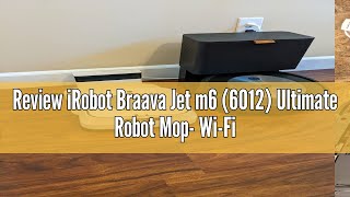 Review iRobot Braava Jet m6 6012 Ultimate Robot Mop WiFi Connected Precision Jet Spray Smart M [upl. by Neelahtak]