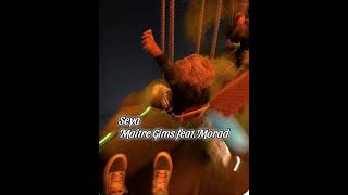 Seya maître gims feat Morad speed up [upl. by Seel]