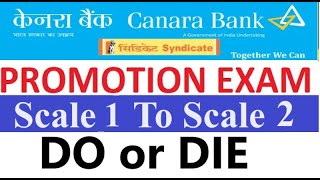 Canara Bank Promotion Exam Scale 1 To Scale 2 Do or Die [upl. by Hiroko]