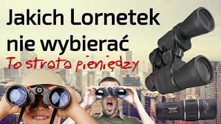 Jakich Lornetek nie wybierać  to strata pieniędzy [upl. by Belda642]