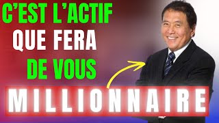 Développez cet Atout Personnel et devenez riche comme lenseigne ROBERT KIYOSAKI [upl. by Laikeze]