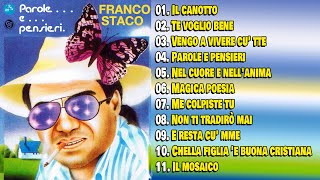 Franco Staco  Parole e pensieri  Full Album  Official Seamusica [upl. by Ahsaeit]