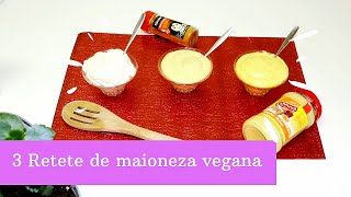 ✿ Maioneza vegana fara oua  Maioneza de post  3 Retete super simple ✿ [upl. by Einehpets]