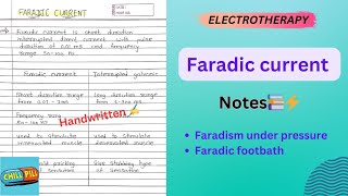 FARADIC CURRENT NOTES📚⚡️Electrotherapy  Physiotherapy 2nd Yr💥 [upl. by Dulcia]