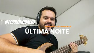 FORRÓNOBAIXO  ÚLTIMA NOITE  NattanzinhoOficial amp Leofoguete [upl. by Nylorak489]