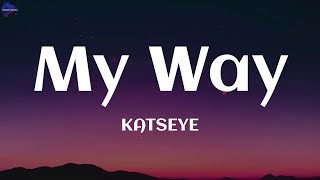 KATSEYE  My Way Lyrics [upl. by Atnuahc]