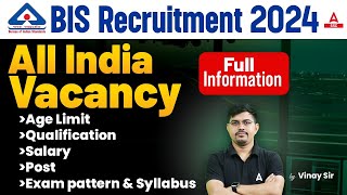 BIS Recruitment 2024 Notification  BIS Vacancy 2024 Syllabus Pattern Age Salary  Full Details [upl. by Pegma257]