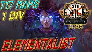 ELEMENTALIST  1 DIV Build Cost  T17 capable  Path of Exile 325 [upl. by Ynatirb]