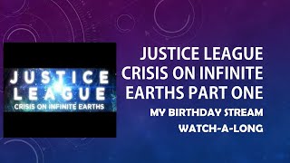 MovieTime  My birthday stream of Justice League Crisis of Infinite Earths part one animation [upl. by Gaal341]