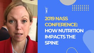 2019 NASS Conference How Nutrition Impacts the Spine [upl. by Eniagrom]