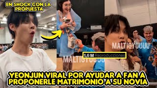 YEONJUN DE TXT VIRAL POR AYUDARLE A FAN A PROPONERLE MATRIMONIO A SU NOVIA  QUEDA EN SHOCK [upl. by Yrac]