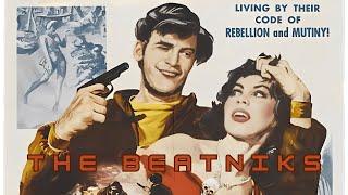 The Beatniks 1959  Tony Travis  Karen Kadler  Peter Breck  Paul Frees [upl. by Blus]