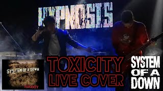 System Of A Down  Toxicity Live Cover 2023 [upl. by Adnuhsed969]