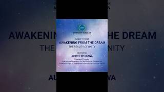 quotAwakening from the Dream The Reality of Unityquot Excerpt 2  Featuring Audrey E Kitagawa [upl. by Ehling]