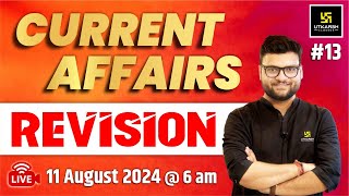 Current Affairs Revision 13  For All Competitive Exams By Kumar Gaurav Sir  Utkarsh Classes [upl. by Adams]