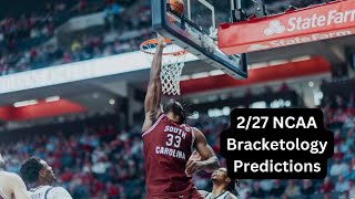 227 NCAA Bracketology Predictions [upl. by Geddes]