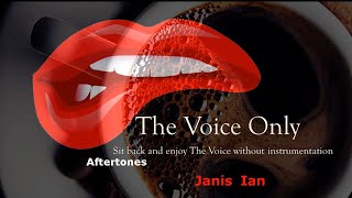 Janis Ian Aftertones THE VOICE ONLY VOCAL ISOLATION ACAPELLA [upl. by Nyral]