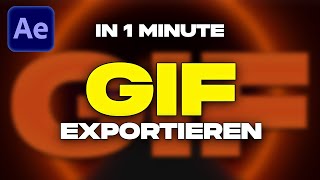 GIF erstellen in After Effects  Animation als GIFDatei exportieren [upl. by Iain]