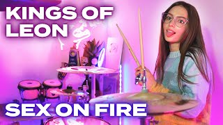 Kings of Leon  Sex On Fire  Drum Cover by Kristina Rybalchenko [upl. by Frederigo]