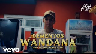 DEMENTOS – WANDANA Clip Officiel [upl. by Eseerehc]