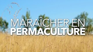 Maraicher en permaculture [upl. by Longawa]