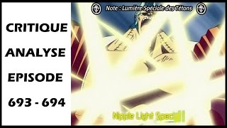 Critique analyse épisode one piece 693  694 [upl. by Melisa381]