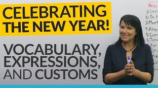 HAPPY NEW YEAR What to say and do expressions customs vocabulary 🎉 [upl. by Arag]