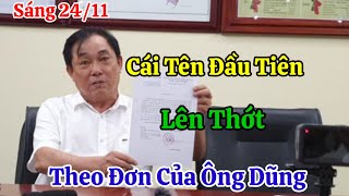 Sáng 2411 Cái Tên Đầu Tiên Lên Thớt Theo Đơn Tố Cáo Của Ông Dũng [upl. by Eilrahs]