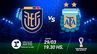 ECUADOR VS ARGENTINA  ELIMINATORIAS SUDAMERICANAS QATAR 2022 [upl. by Ernesto]