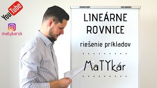 LINEÁRNE ROVNICE 1  riešenie jednoduchých príkladov [upl. by Oicangi]