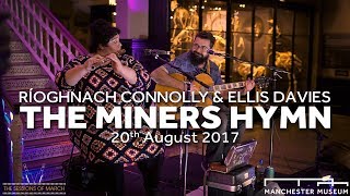 Music at the Museum  Ríoghnach Connolly amp Ellis Davies HoneyFeet  The Miners Hymn [upl. by Enirbas44]