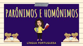 O QUE SÃO PALAVRAS PARÔNIMAS E HOMÔNIMAS [upl. by Arob]