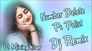 Number Delete Official Video PS Polist New Album Vs Mixing hisar [upl. by Ekusoyr377]