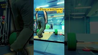 Bas ye Karlo or Stress Free ho jao stressfree deadlifting deadlifts shortsfeed shortsvideo [upl. by Neira]