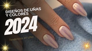 2024 Tendencia Uñas Colores y Diseños PREVIEW  2024 TRENDY NAILS COLORS [upl. by Atekehs]