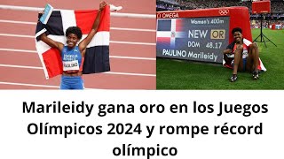 Marileidy gana oro en los Juegos Olímpicos 2024 y rompe récord olímpico [upl. by Anaigroeg]