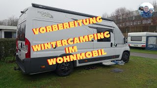 Van Life Vorbereitung Wintercamping im Roadcar Kastenwagen Wohnmobil Kastenwagenreisen [upl. by Lanette]