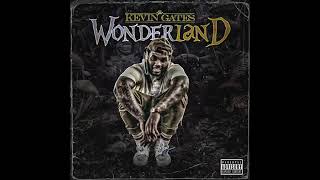 Kevin Gates  Wonderland Audio [upl. by Sutsugua417]