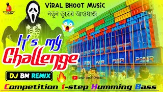 Its My Challenge Dj BM Remix New Horror Sound Competition Dj  DJ BM music center humming bass dj [upl. by Lynelle]