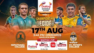 Isipathana College vs St Peters College  Dialog Schools Rugby League 2024  Super Round [upl. by Olivann]