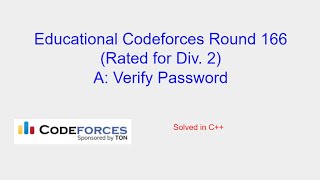 Verify Password  Educational Codeforces Round 166 Rated for Div 2 Problem A Solution [upl. by Idnaj838]