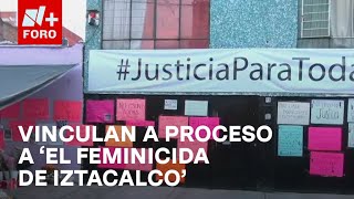 Vinculan a proceso a Mario ‘N’ ‘El Feminicida de Iztacalco’ por homicidio agravado  Paralelo 23 [upl. by Lleraj]