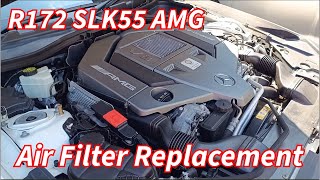 SLK55 AMG 55 V8 172  Air Filter Replacement [upl. by Gertrud]