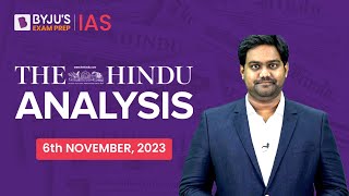 The Hindu Newspaper Analysis  6th November 2023  Current Affairs Today  UPSC Editorial Analysis [upl. by Enom]