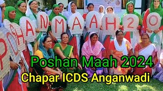 Poshan Maah 2024  Chapar ICDS Anganwadi  Poshan Abhiyaan [upl. by Garald833]