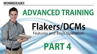 Hoshizaki Advanced Training  FlakersDCMs  Features and Basic Operation  Part 4 [upl. by Liddy]