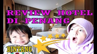 REVIEW HOTEL ST GILES WEMBLEY di PENANG  KAMAR HOTEL BINTANG 4  YUKA01 [upl. by Nichani]