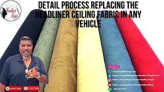 Detail Process Replacing the Headliner Ceiling Fabric in Any Vehicle [upl. by Dyann284]