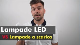 Lampade a led VS Lampade a scarica [upl. by Ahswat11]